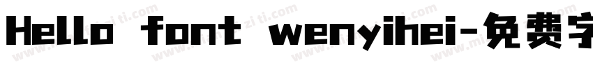 Hello font wenyihei字体转换